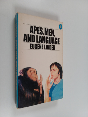 Eugene Linden : Apes, men, and language