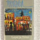 Jakaranda • Lapsi Ja Tähti C-Kasetti - pikkukuva 1