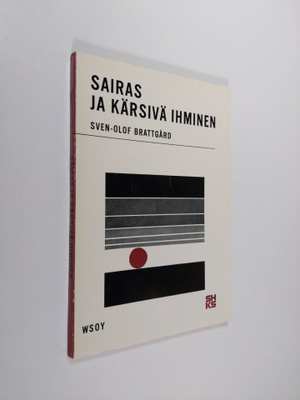 Sven-Olof Brattgård : Sairas ja kärsivä ihminen