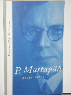 P. Mustapää : Kootut runot