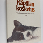 Kirsti (toim.) Mäkinen : Käpälän kosketus : unohtumattomi... - pikkukuva 1