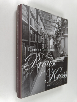 Matti Klinge : Euroopan murros, Proust ja Kross : muistel...