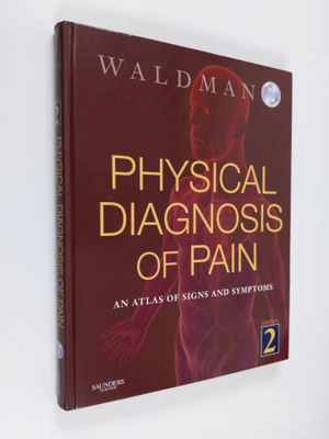 Steven D. Waldman : Physical Diagnosis of Pain - An Atlas...