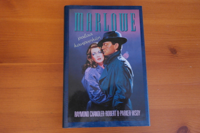 Raymond Chandler-Robert-B-Parker:Marlowe palaa kaupunkiin.