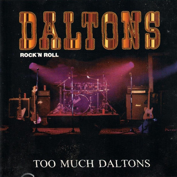 Daltons - Too Much Daltons CD