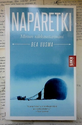 Bea Uusma - Naparetki: minun rakkaustarinani (pokkari)