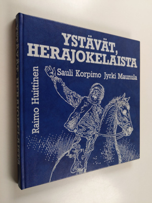 Sauli Korpimo : Ystävät, herajokelaista : Tuottajain maid...