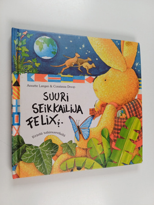 Annette Langen ym. : Suuri seikkailija Felix : kirjeitä t...
