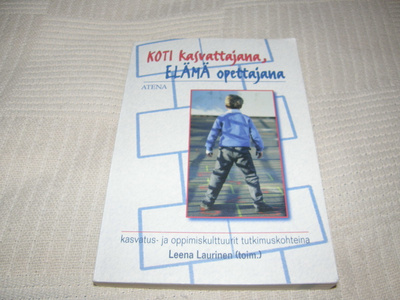 Laurinen (toim.) Koti kasvattajana, elämä opettajana  -nid