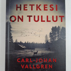 Carl-Johan Vallgren : Hetkesi on tullut - pikkukuva 1
