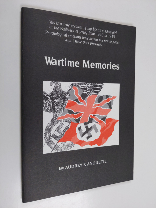 Audrey Anquetil : Wartime memories (signeerattu)