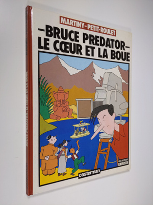 Philippe Petit-Roulet ym. : Bruce predator, tome 1 : le c...