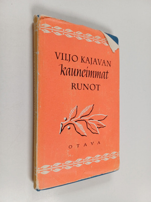 Viljo Kajava : Viljo Kajavan kauneimmat runot