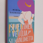 Mirva Saukkola : Siveltimenvetoja ja silmänlumetta - pikkukuva 1