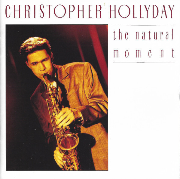 Christopher Hollyday: The Natural Moment -cd (JAZZ)
