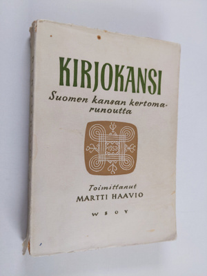 Martti H. (toim.) Haavio : Kirjokansi : Suomen kansan ker...