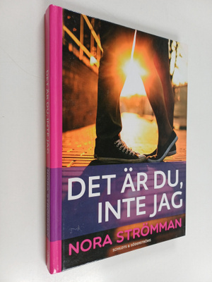 Nora Strömman : Det är du, inte jag