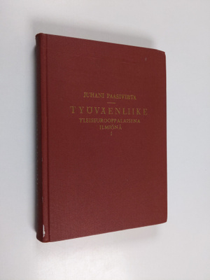 Juhani Paasivirta : Työväenliike yleiseurooppalaisena ilm...