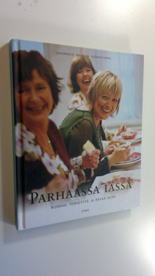 Marie Oskarsson : Parhaassa iässä : ruokaa, terveyttä ja ...