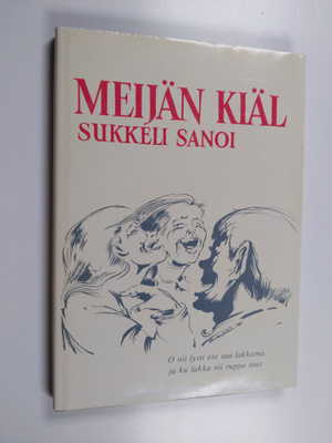 Helmer Winter : Meijän kiäl : sukkeli sanoi ja sanamparss...