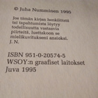 JUHA NUMMINEN : SE HUUTAA JOKA PELKÄÄ - pikkukuva 2
