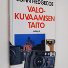John Hedgecoe : Valokuvaamisen taito - pikkukuva 1