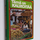 Unto Kunnas : Tämä on Kaukoitää - pikkukuva 1