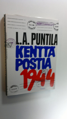L. A. Puntila : Kenttäpostia 1944 (signeerattu)