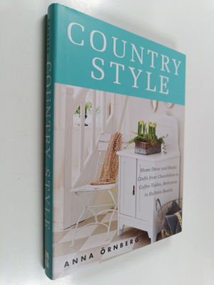 Anna Örnberg : Country Style - Home Decor and Rustic Craf...