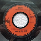Chaos – Down At The Club / You Could Be My Girl 7" single - pikkukuva 2