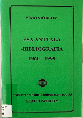 Esa Anttala Bibliografia 1960-1999-Simo Sjöblom
