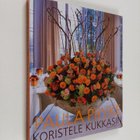 Paula Pryke : Koristele kukkasin - pikkukuva 1