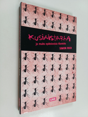 Simon Rich : Kusiaistarha ja muita epätoivoisia tilanteita