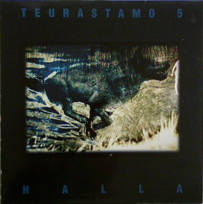TEURASTAMO 5 : HALLA LP