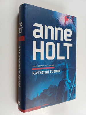 Anne Holt : Kasvoton tuomio
