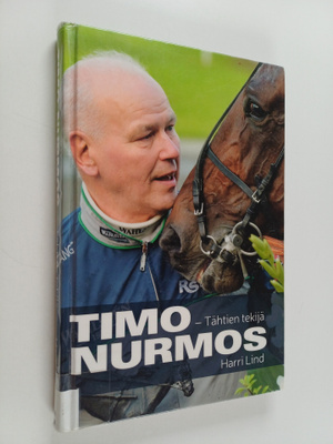 Timo Nurmos : Timo Nurmos - Tähtien tekijä