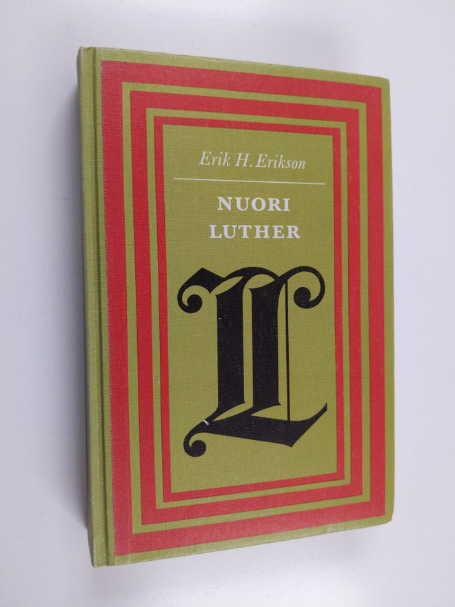 Erik H. Erikson : Nuori Luther : psykoanalyytinen ja hist...