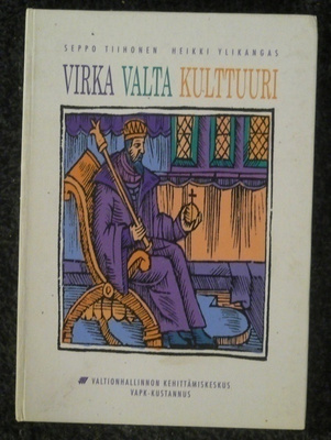S.Tiihonen : Virka Valta Kulttuuri 1992 1.p.