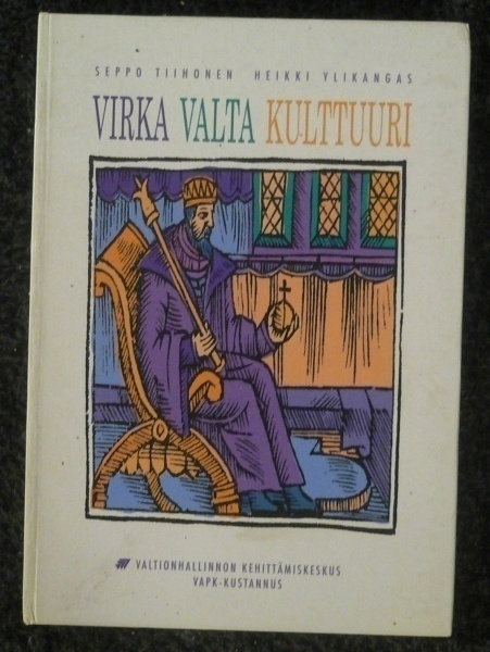 S.Tiihonen : Virka Valta Kulttuuri  1992 1.p.