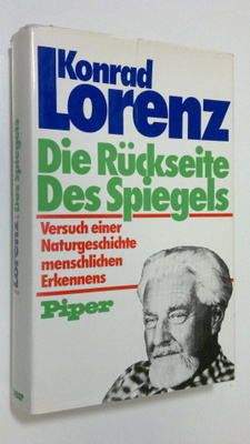 Konrad Lorenz : Die Ruckseite des Spiegels : versuch eine...