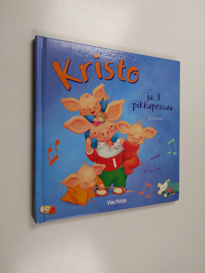 Ted Dewan : Kristo ja 3 pikkupossua - Kristo ja kolme pik...