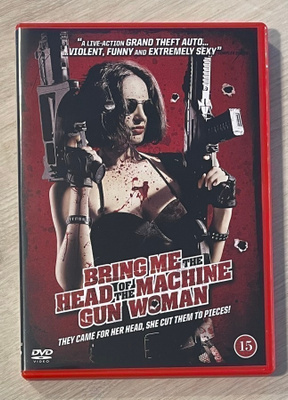 Bring Me the Head of the Machine Gun Woman (2012) *UUSI*