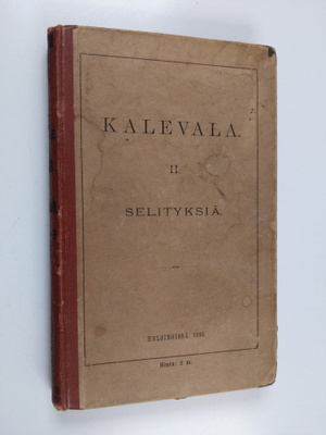 Kalevala II : selityksiä