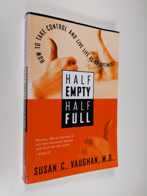 Susan C. Vaughan : Half Empty, Half Full - Understanding ...