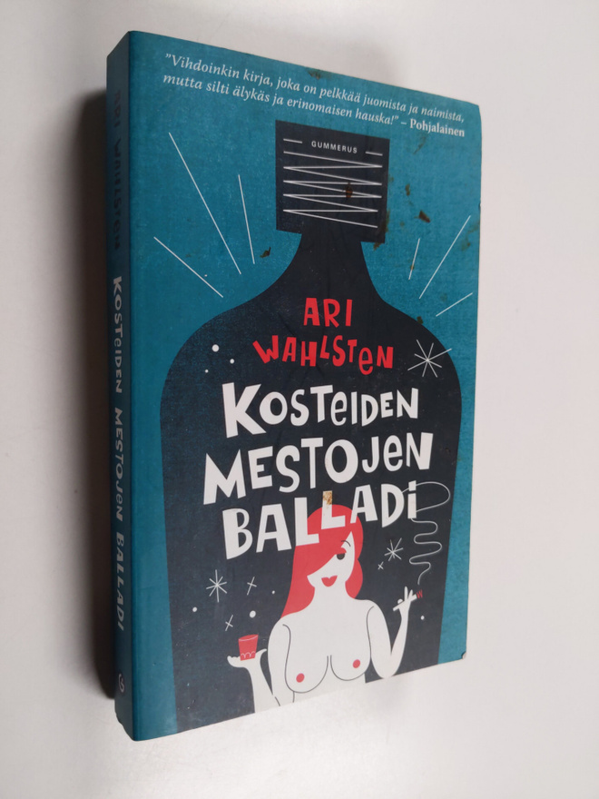 Ari Wahlsten : Kosteiden mestojen balladi
