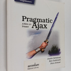 Ben Galbraith ym. : Pragmatic Ajax : A Web 2.0 Primer - pikkukuva 1