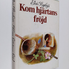 Elsi Rydsjö : Kom hjärtans fröjd - pikkukuva 1