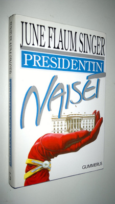 June Flaum Singer : Presidentin naiset