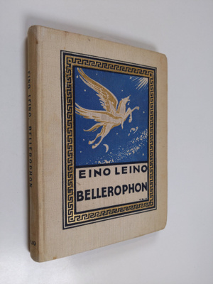 Eino Leino : Bellerophon : runotarina