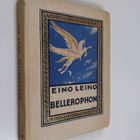 Eino Leino : Bellerophon : runotarina - pikkukuva 1